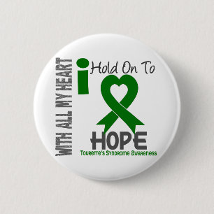 I Hold On To Hope Tourette's Syndrome 6 Cm Round Badge