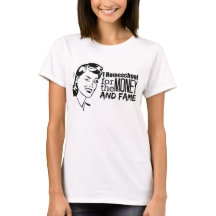 I homeschool for the money and fame