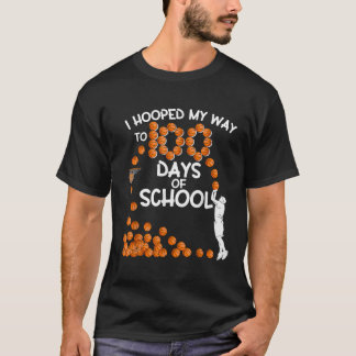 I Hooped My Way To 100 Days Of School Basketball P T-Shirt