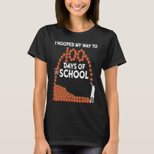 I Hooped My Way To 100 Days Of School Basketball P T-Shirt
