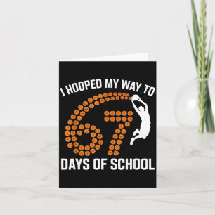 I Hooped My Way To 67 Days Of School Srt Teacher F Card