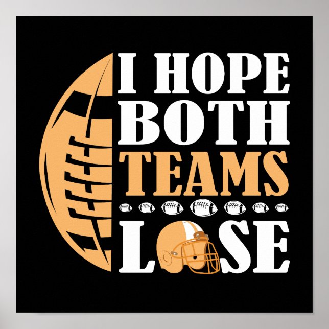 I Hope Both Teams Lose Poster (Front)