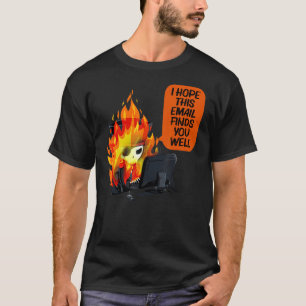 I Hope This Email Finds You Well Skeleton Art T-Shirt