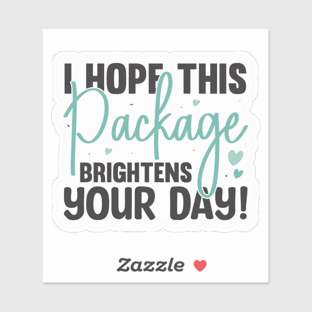 I Hope This Package Brightens Your Day! (Sheet)