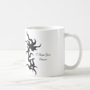 I Hope You Dance Coffee Mug