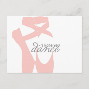 i hope you dance - pink ballet slippers - postcard