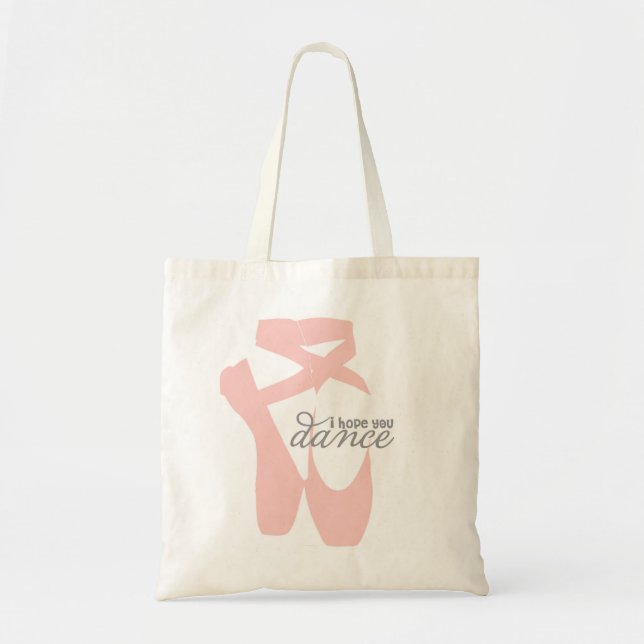 i hope you dance tote bag (Front)