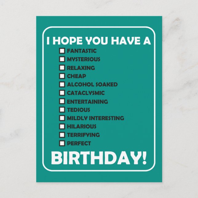 I Hope You Have A... Birthday Postcard (Front)