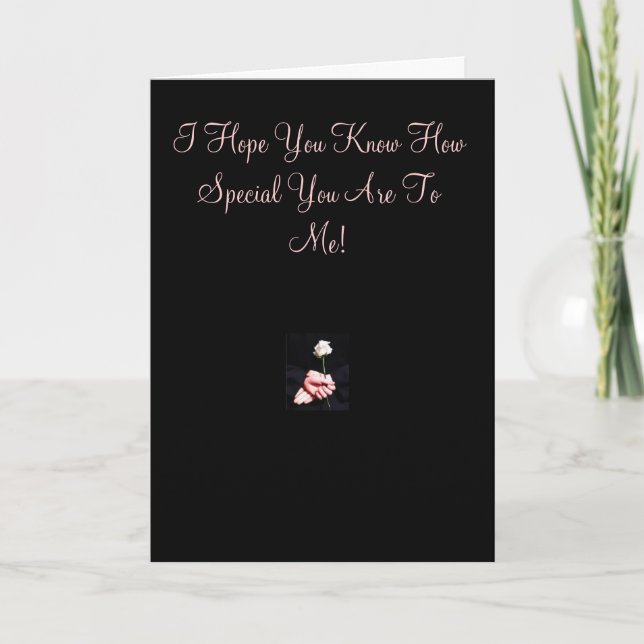 I Hope You Know How Special You... Card (Front)
