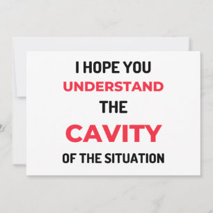 I Hope You Understand The Cavity 2 Holiday Card