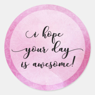 "I Hope Your Day is Awesome!" Mandala & Watercolor Classic Round Sticker