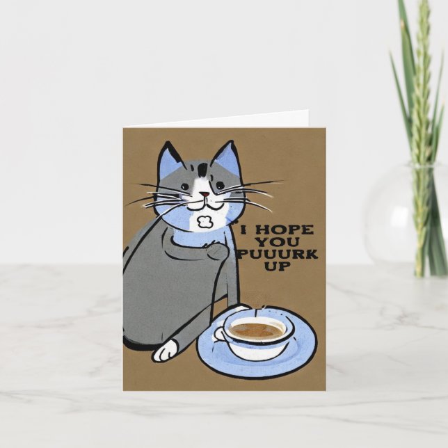 I Hope Your Puuuurk Up, Cute Cat + Coffee Get Well Thank You Card (Front)
