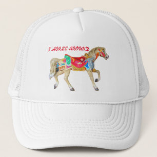I Horse Around. Carousel Pony Trucker Hat