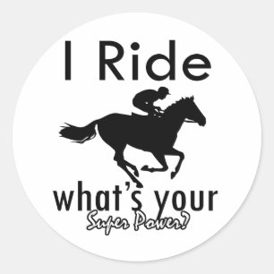 I horse riding what's your super power classic round sticker