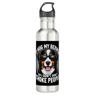 I Hug My Berner So I Dont Choke People Funny Dog P 710 Ml Water Bottle