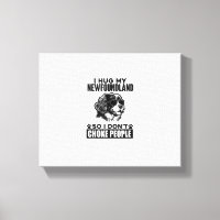 I Hug My Newfoundland So I Dont Choke People Funny