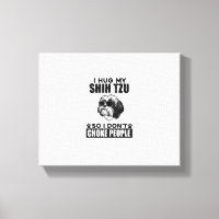 I Hug My Shih Tzu So I Dont Choke People Funny Dog