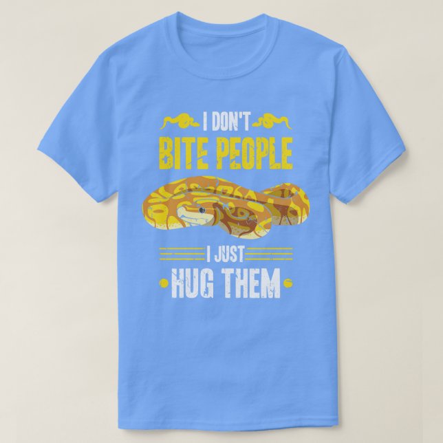 I Hug Snake Ball Python T-Shirt (Design Front)