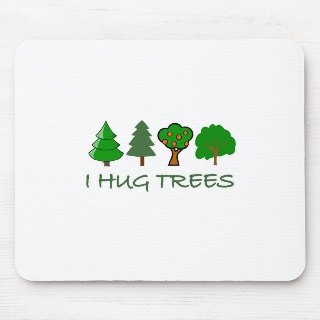 I Hug Trees Mouse Mat (Front)