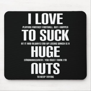 I Huge Nuts Fun Fantasy Football Loser  Mouse Mat