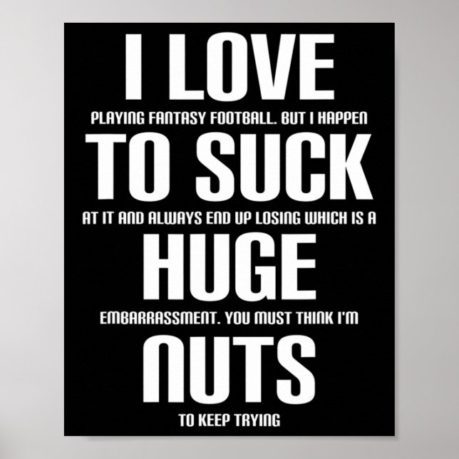 I Huge Nuts Fun Fantasy Football Loser  Poster (Front)