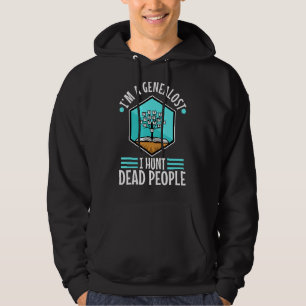I hunt dead people_3 hoodie