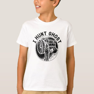I Hunt Ghost Paranormal Ghost Hunting Ghost Hunter T-Shirt