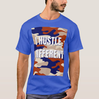 I Hustle Different - Orange Camo - Motivation for  T-Shirt