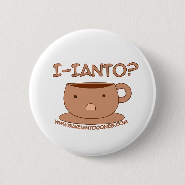 I-Ianto? 6 Cm Round Badge (Front)