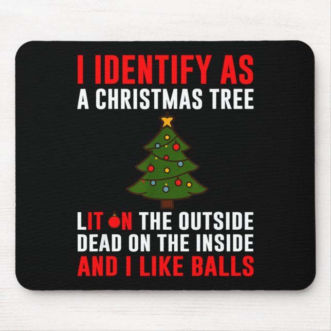I Identify As A Christmas Tree Lit On Outside Dead Mouse Mat (Front)