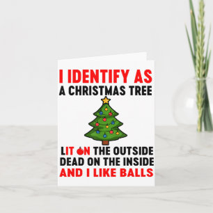 I Identify As A Christmas Tree Lit On The Outside Card