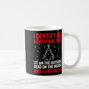 I Identify As A Christmas Tree Lit On The Outside Coffee Mug