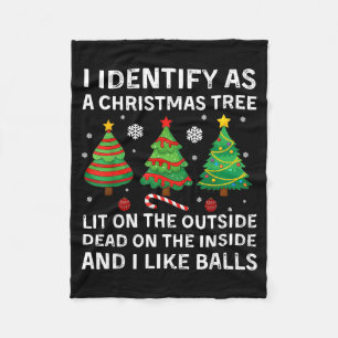 I Identify As A Christmas Tree Lit On The Outside Fleece Blanket