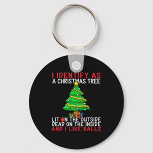 I Identify As A Christmas Tree Lit On The Outside Key Ring