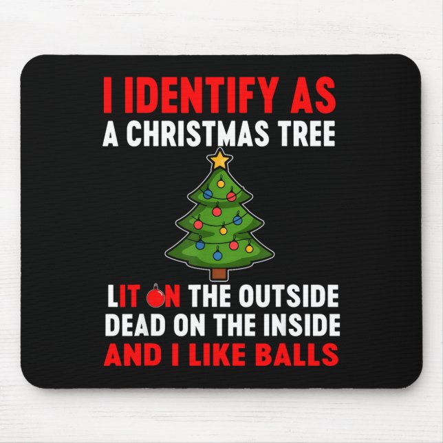 I Identify As A Christmas Tree Lit On The Outside  Mouse Mat (Front)