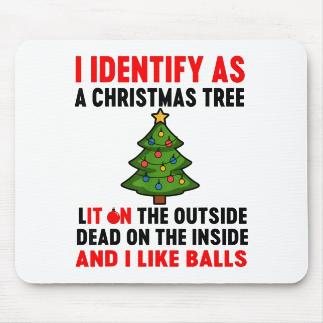 I Identify As A Christmas Tree Lit On The Outside  Mouse Mat (Front)