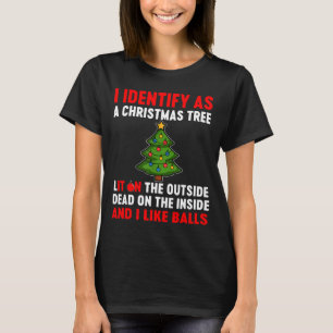 I Identify As A Christmas Tree Lit On The Outside T-Shirt