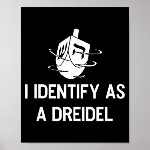 I Identify As A Dreidel Funny Hanukkah Gelt Menora Poster