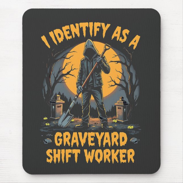 I Identify as a Graveyard Shift Worker Halloween Mouse Mat (Front)