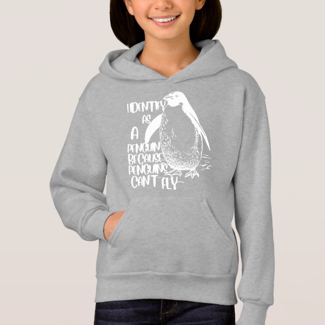 I Identify As A Penguin Because Penguins Can't Fly (Front)