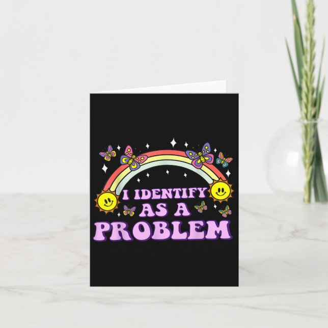 I Identify As A Problem Funny Humour Joke Sarcasti Card (Front)