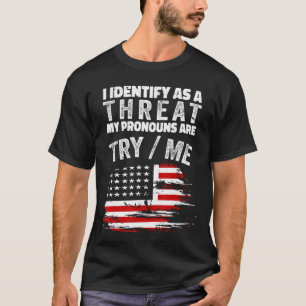 I Identify As Ahreat My Pronouns areryMe Funny fun T-Shirt