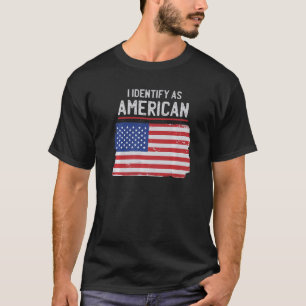 I Identify As American  Usa Flag T-Shirt