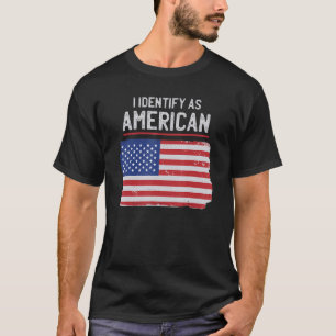 I Identify As American   Usa Flag T-Shirt