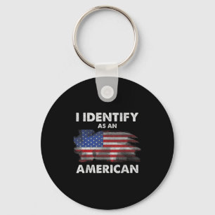 I Identify As An American Politics Us Flag Proud A Key Ring