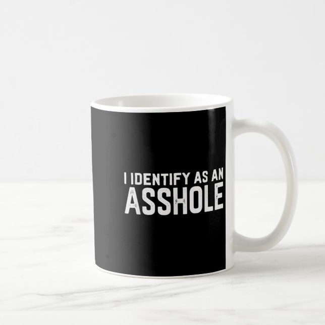 I Identify As An Hole Funny Sarcasm Meme  Coffee Mug (Right)