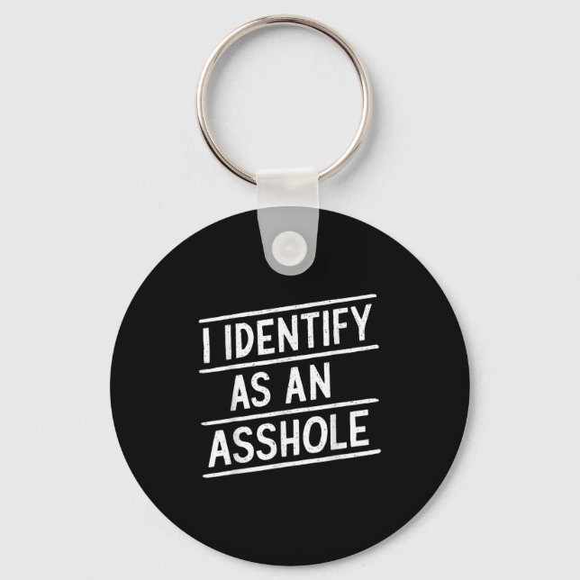 I Identify As An Hole Funny Sarcasm Meme  Key Ring (Front)