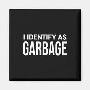 I Identify As Garbage For Trump Funny Political St Magnet