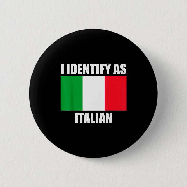 I Identify As Italian Funny Italy Flag  6 Cm Round Badge (Front)