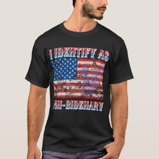 I Identify As Non Bidenary American Flag T-Shirt